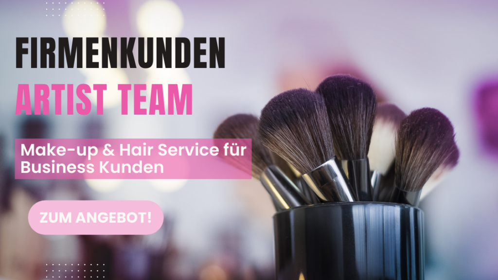 Make-up Artist Hairstylist buchen Businessauftrag Make-up Hair Hairstyling Schminken professionelle Make-up Artists Make-up Team