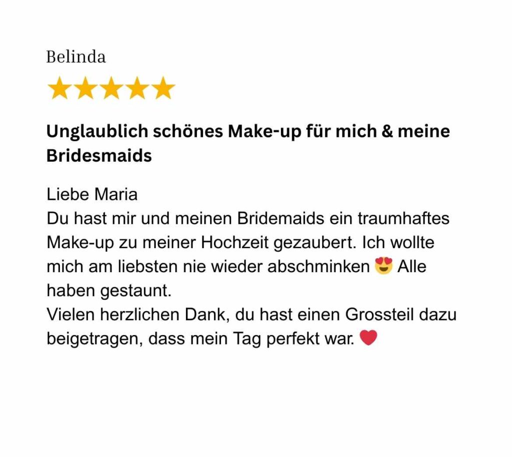 5-Sterne Rezension einer Braut zum Hochzeits-Make-up von MIA. Dein Make-up Coach in Zürich – traumhaftes Make-up für Braut und Bridesmaids.